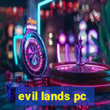 evil lands pc